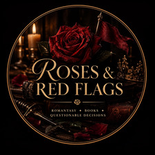 Roses & Red Flags