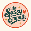 The Sassy Empath
